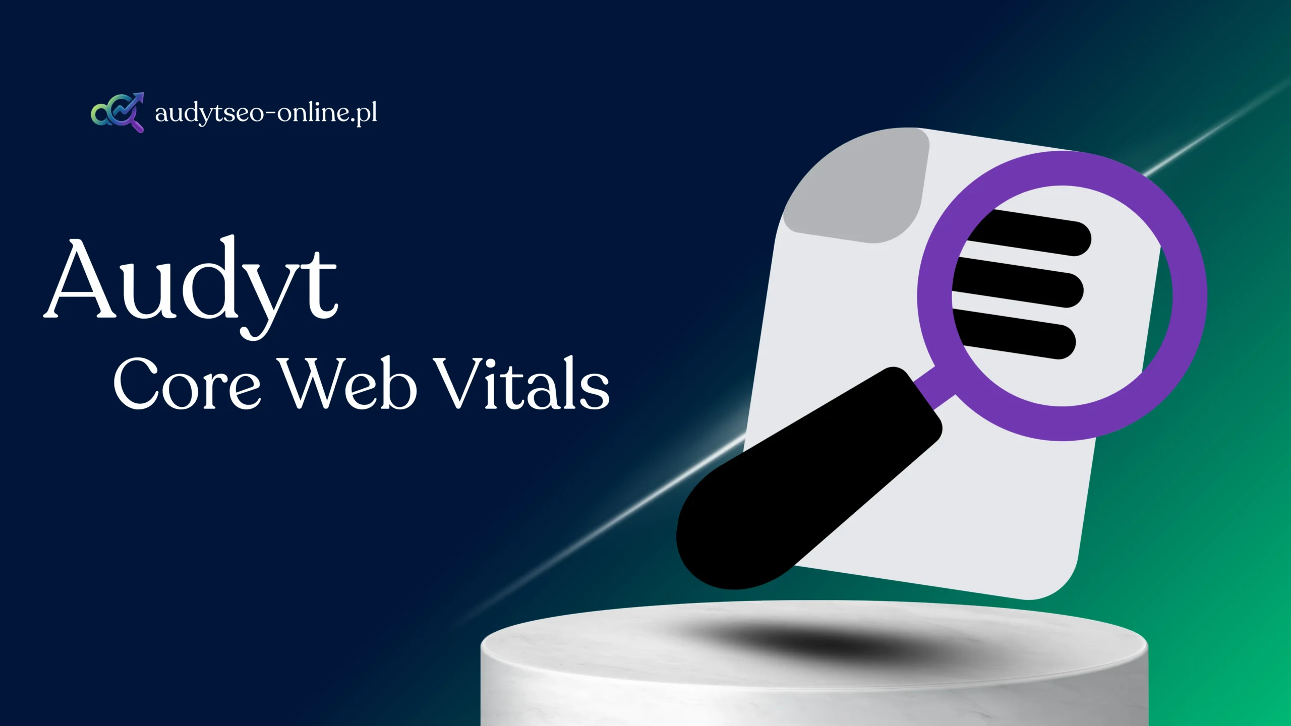 Analiza (Audyt) Core Web Vitals (CLS, LCP, INP):